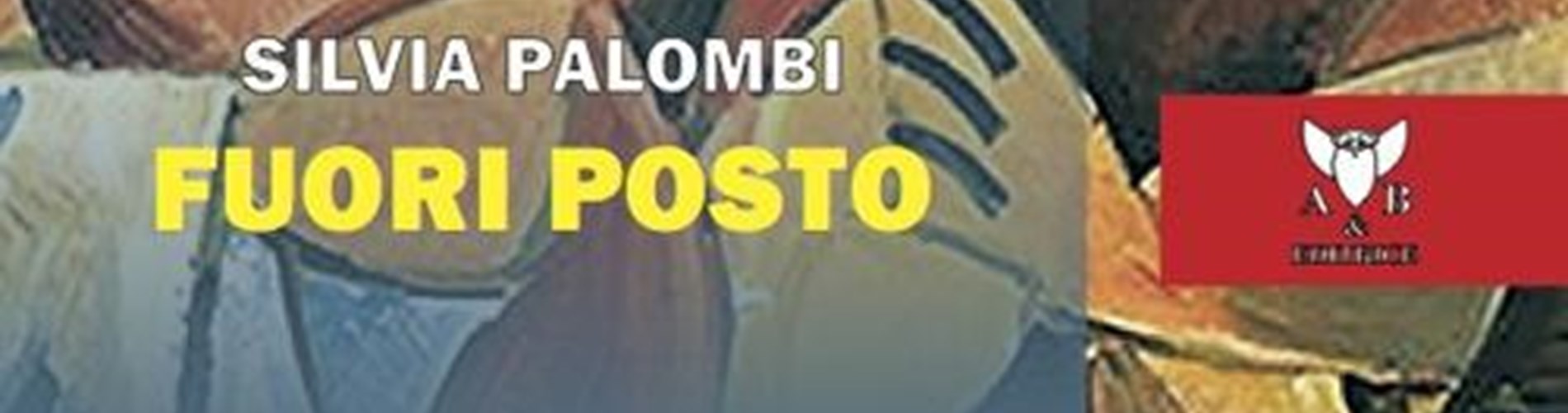 Presentazione del libro "Fuori Posto" di e con Silvia Palombi